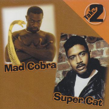 Super Cat, Mad Cobra - Take 2 (Girlstown, My Girl Josephine