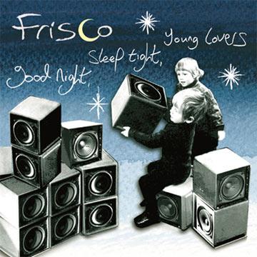 Frisco - Good Night, Sleep Tight, Young Lovers (2LP) (ジャケット