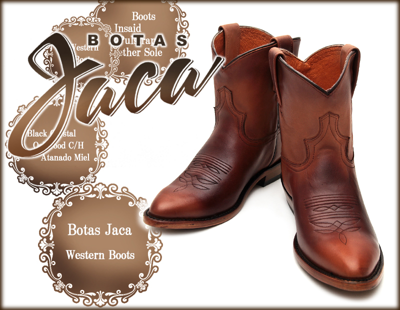 ハカ（Botas Jaca）4019 Atanado Miel の詳細ページです｜Western
