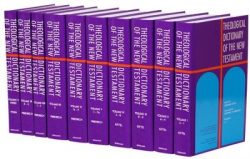 Theological Dictionary of the New Testament TDNT (10 vols