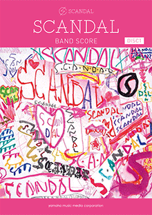 ヤマハ】バンドスコア SCANDAL 『SCANDAL』 ～Disc1～ - 楽譜 バンド