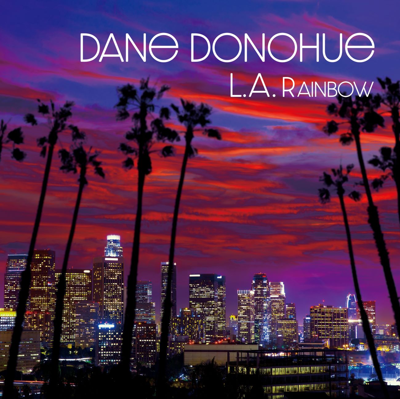 DANE DONOHUE “LA Rainbow” LP