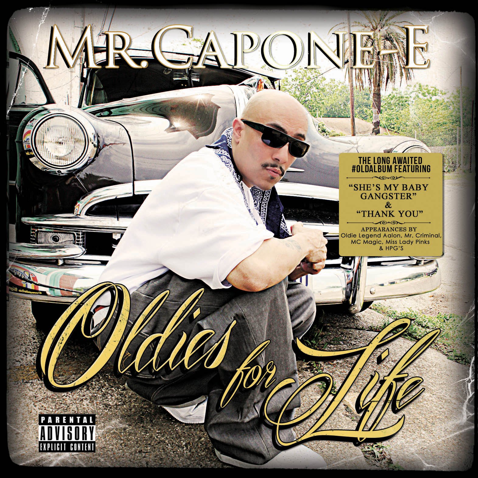 Mr. Capone-E - Oldies for Life | Hi Power Music