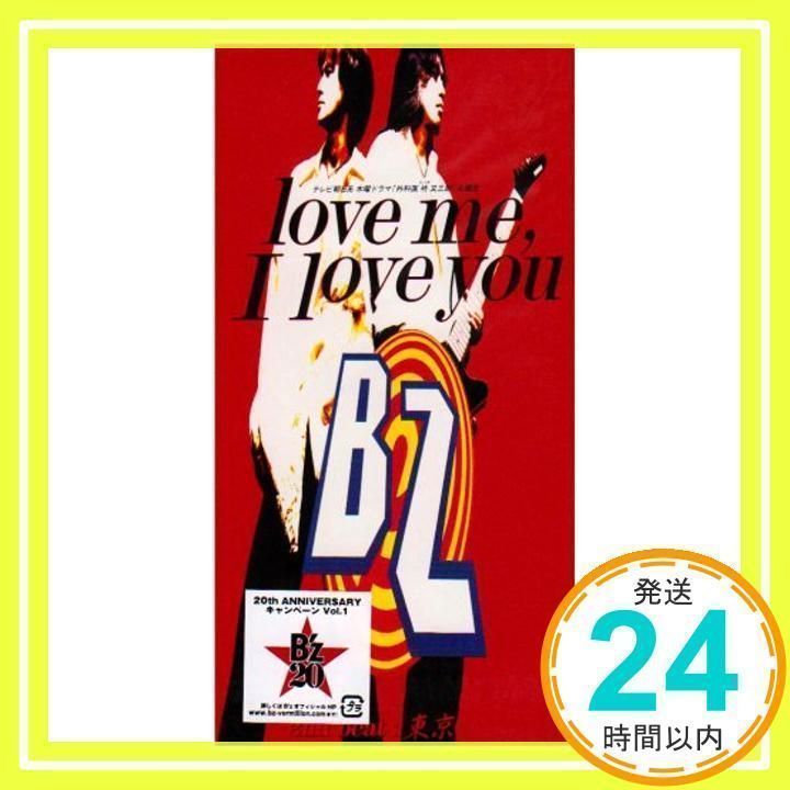 love me, I love you [CD] B'z、 稲葉浩志、 松本孝弘、 池田大介