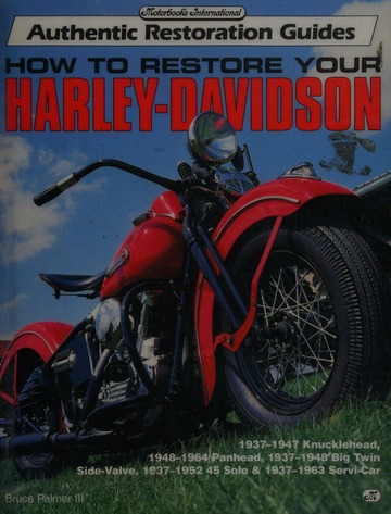 How to restore your Harley-Davidson : Palmer, Bruce, 1952- : Free