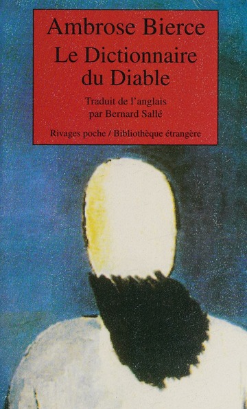 Le Dictionnaire du diable : Bierce, Ambrose (1842-1914?). Auteur