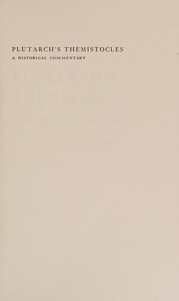Plutarch's Themistocles : a historical commentary : Frost, Frank J