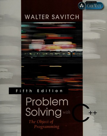 Problem solving with C++ : the object of programming : Savitch