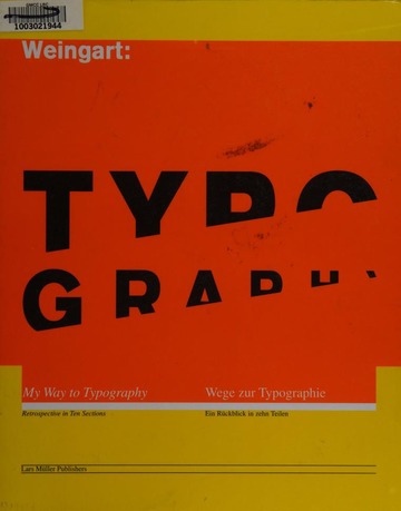 Typography : Weingart, Wolfgang, 1941- : Free Download, Borrow