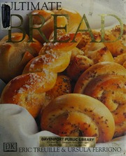 洋書 PANE ERIC TREUILLE URSULA FERRIGNO Ultimate Bread- By Eric
