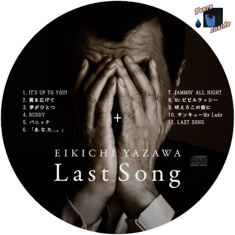 矢沢 永吉 / Last Song (EIKICHI YAZAWA / ラスト ソング) - Tears