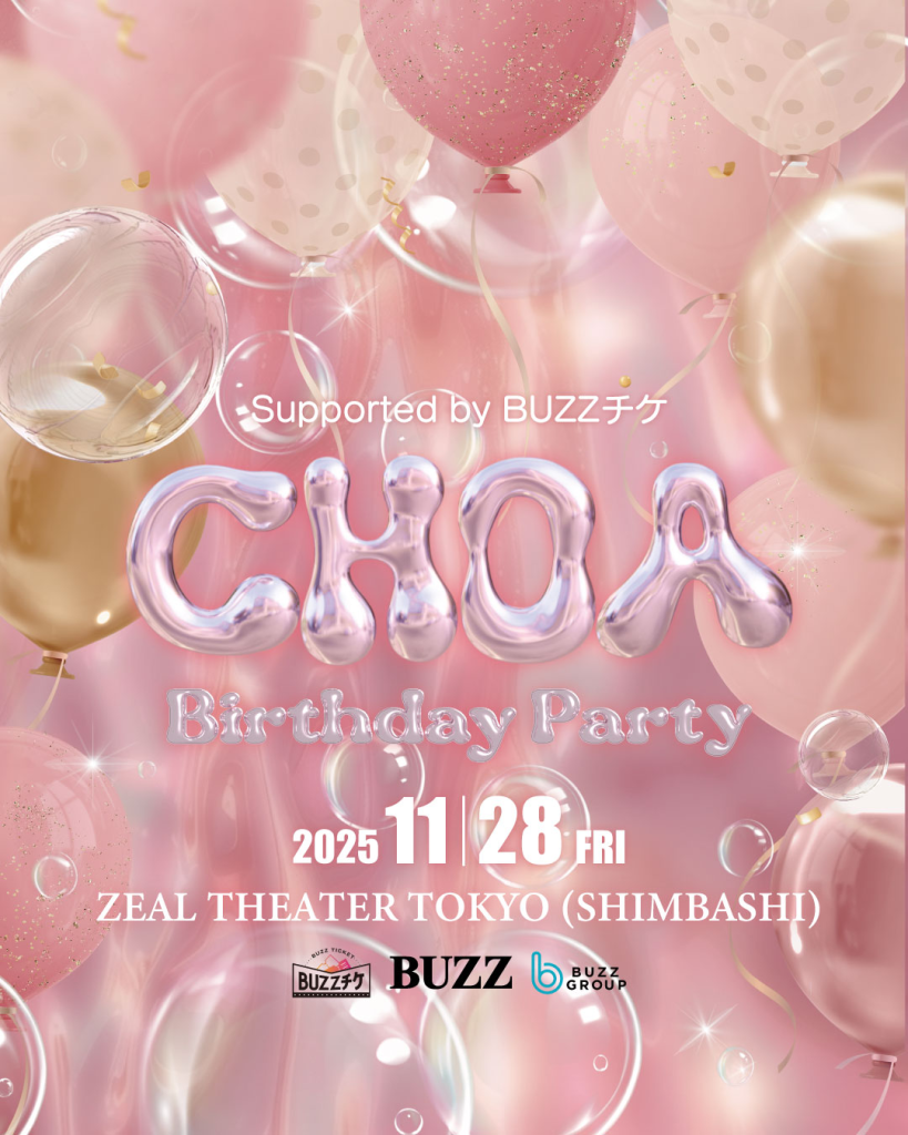 CHOA Birthday Paty Supported by BUZZ チケ | BUZZチケ