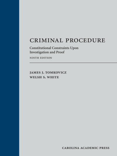 CAP - Criminal Procedure: Constitutional Constraints Upon