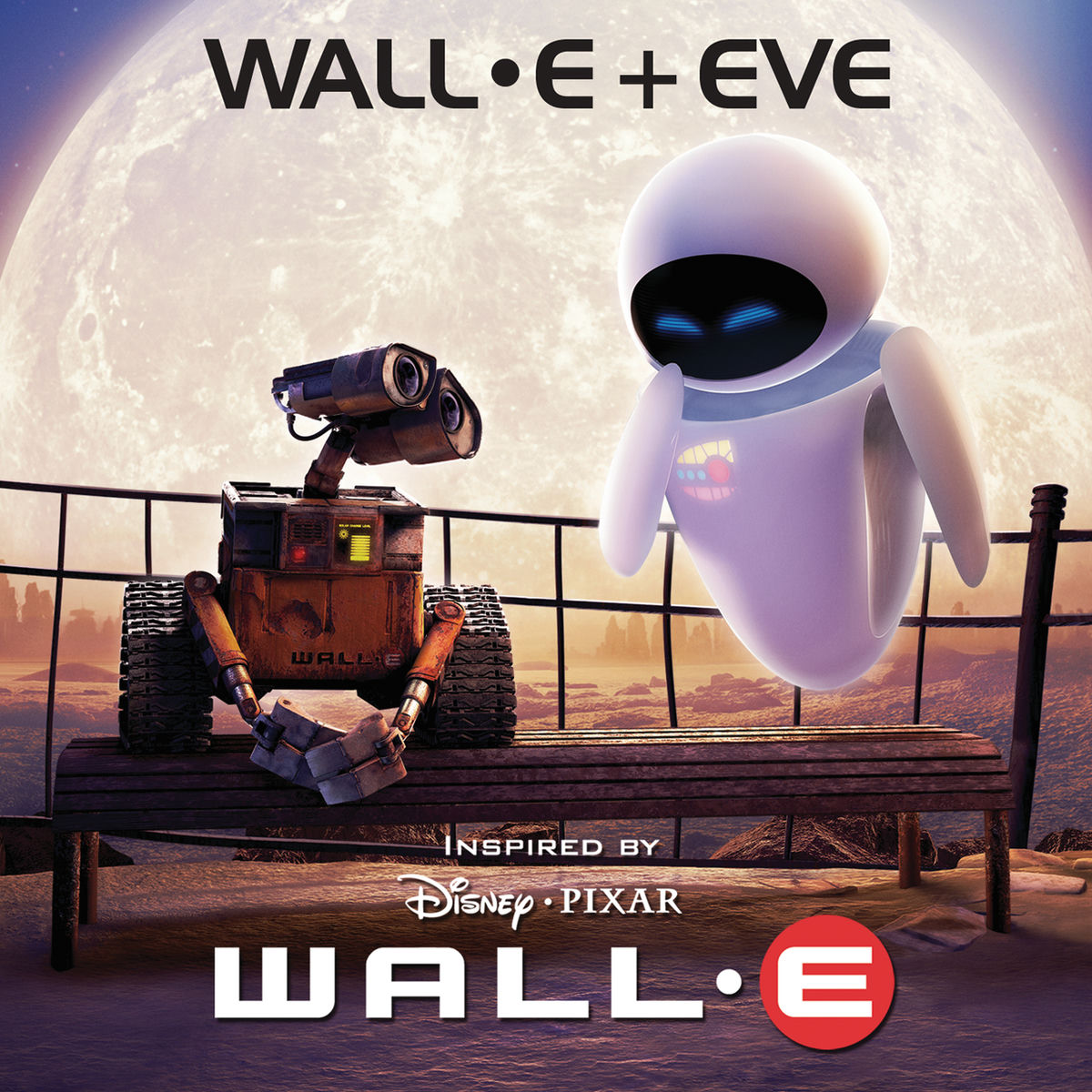 Various Artists - WALL-E and EVE | Deezer