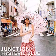 JUNCTION/Hysteric Blue - レンタルCD｜TSUTAYA レンタル・販売 商品