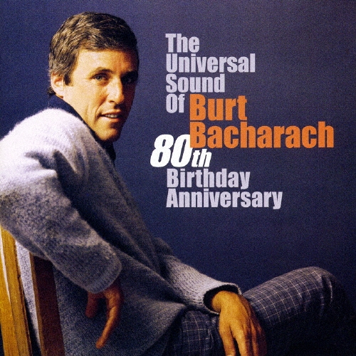 バカラック・ベスト ～生誕80年記念スペシャル/Burt Bacharach