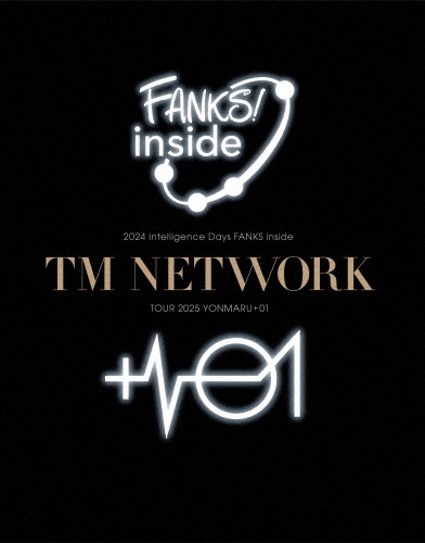 TM NETWORK 2024 intelligence Days FANKS inside / TM NETWORK TOUR