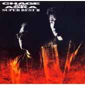 SUPER BEST II/CHAGE & ASKA