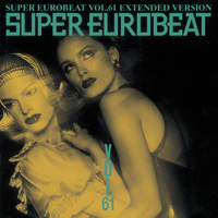 SUPER EUROBEAT VOL.61／SUPER EUROBEAT (V.A.)｜音楽ダウンロード