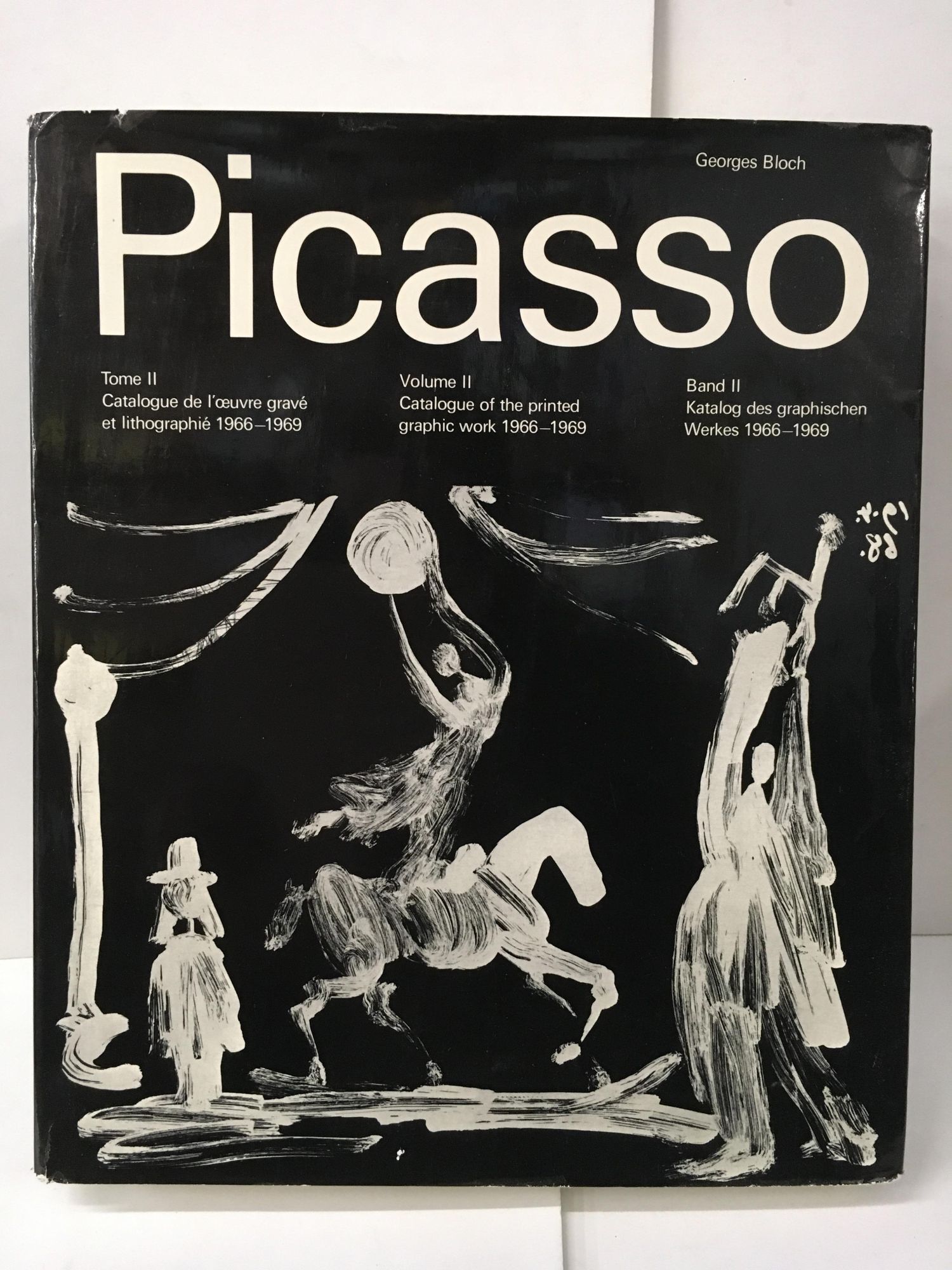 Picasso: Catalogue of the Printed Graphic Work, 1966-1969