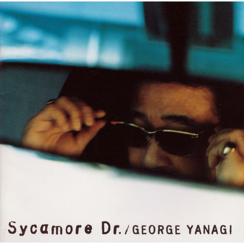 Sycamore Dr./柳 ジョージ[CD] - 柳 ジョージ - UNIVERSAL MUSIC JAPAN