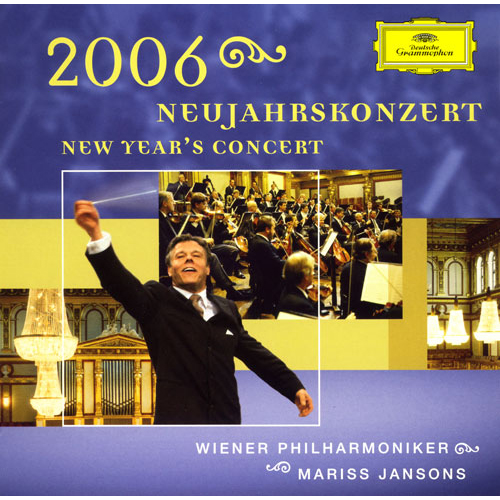 ニューイヤー・コンサート2006[CD] - マリス・ヤンソンス - UNIVERSAL