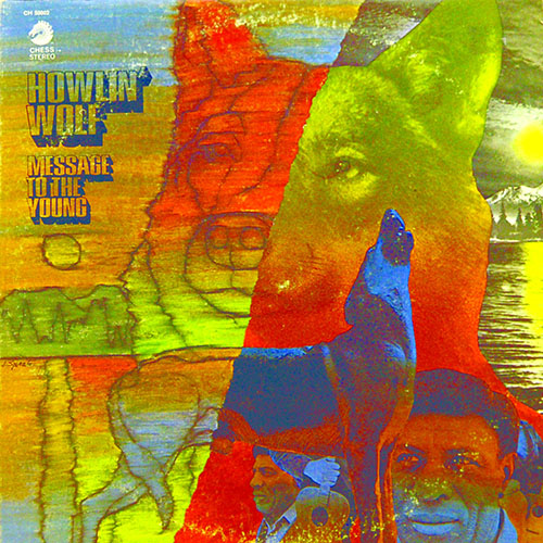 メッセージ・トゥ・ザ・ヤング[CD] - ハウリン・ウルフ - UNIVERSAL