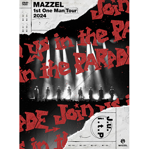 MAZZEL 1st One Man Tour 2024 “Join us in the PARADE” [初回限定盤