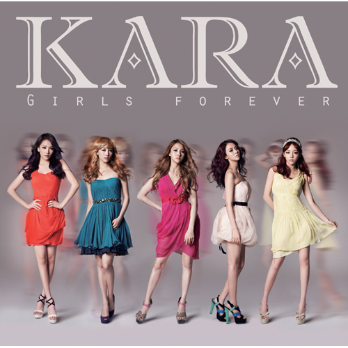 ガールズ フォーエバー [初回限定盤C][CD] - KARA - UNIVERSAL MUSIC JAPAN