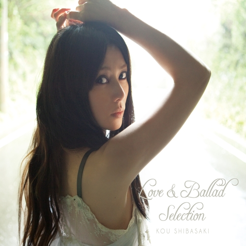 Love&Ballad Selection [初回限定盤][CD][+DVD] - 柴咲コウ