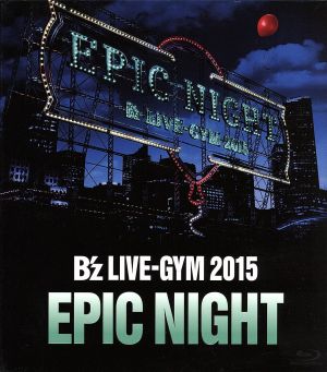 B'z LIVE-GYM 2015 -EPIC NIGHT-(Blu-ray Disc) 中古DVD・ブルーレイ