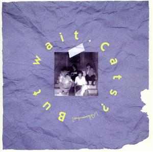 But wait. Cats？(通常盤) 中古CD | ブックオフ公式オンラインストア