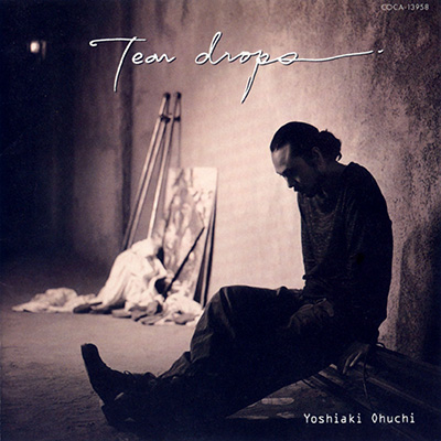 Tear drops | ディスコグラフィ | 大内義昭 | 日本コロムビア