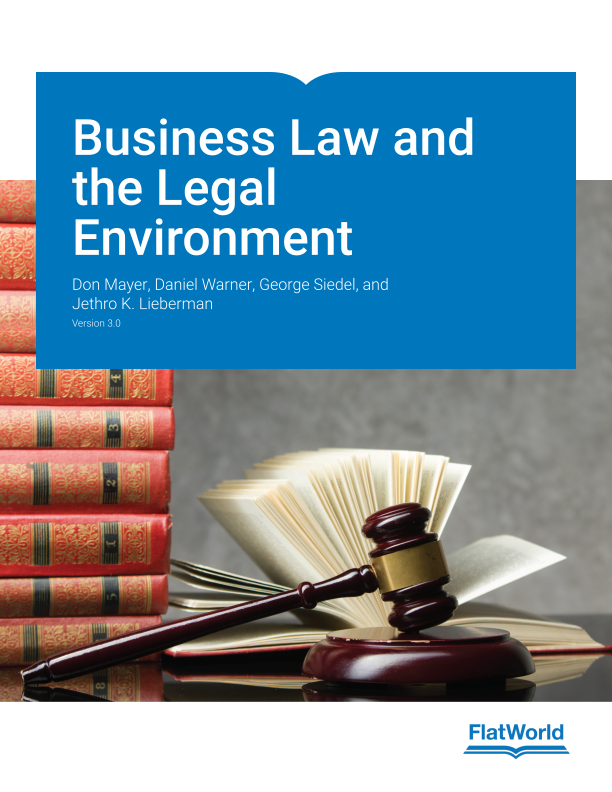 FlatWorld | Textbook | Business Law and the Legal Environment v3.0