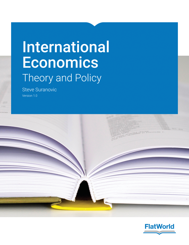 FlatWorld | Textbook | International Economics: Theory and Policy v1.0