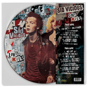 Sid Vicious - Love Kills (Limited Edition Picture Disc Vinyl