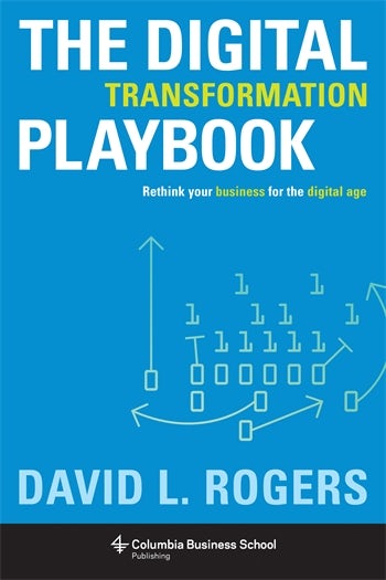 The Digital Transformation Playbook | Columbia University Press