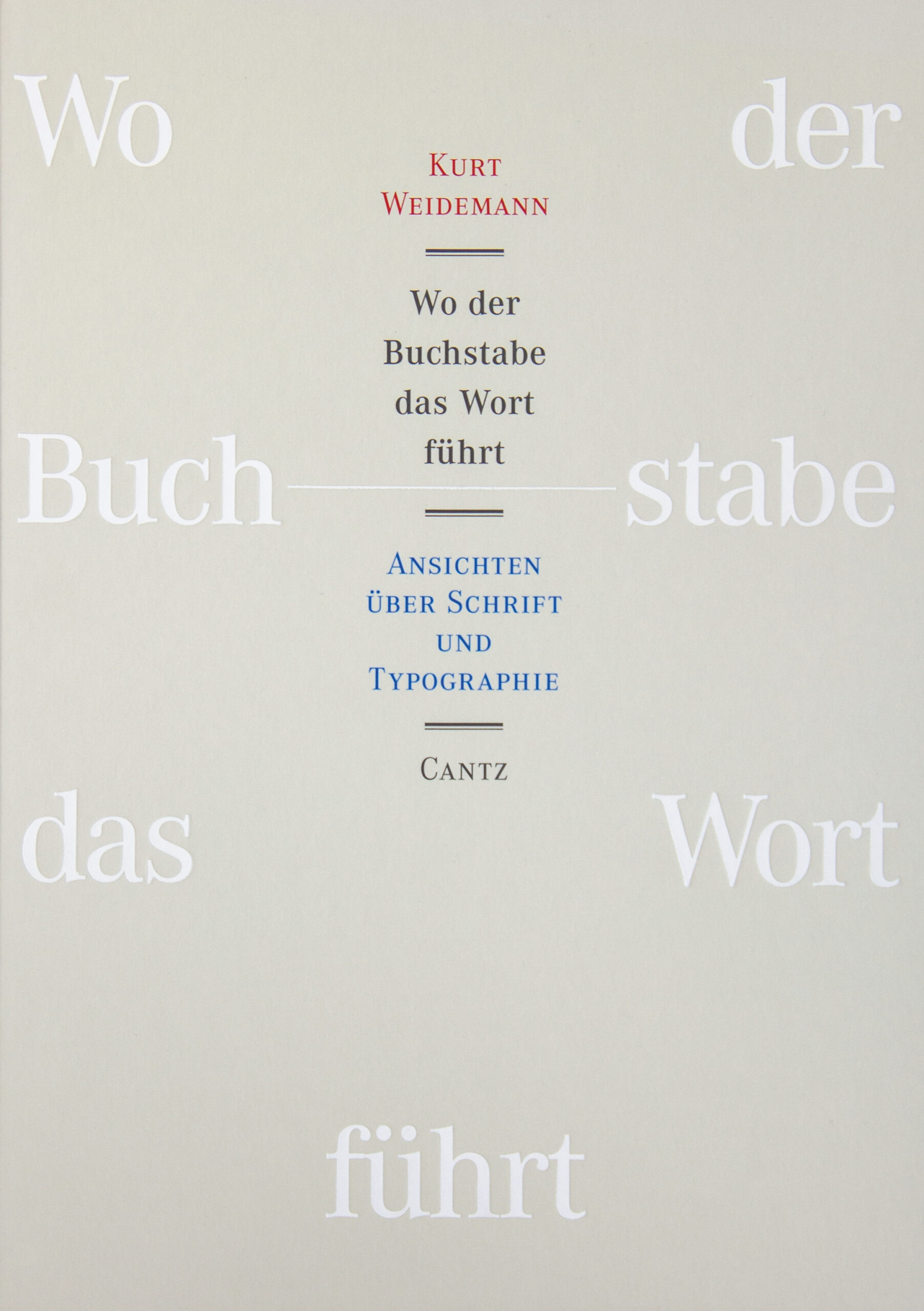 Kurt Weidemann Wo der Buchstabe das Wort führt - DCV