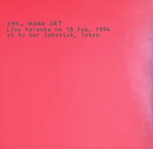 REVISIONARY / 歴史と歪曲/yes, mama ok?/イエス、ママ・オーケー