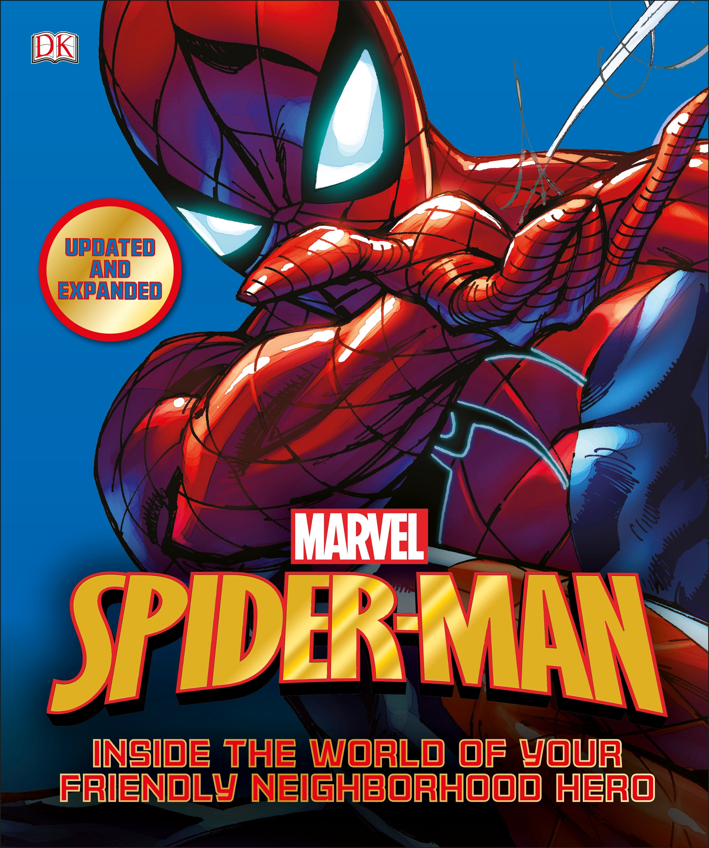 Spider-Man: Inside the World of Your Friendly Neighborhood Hero – DK
