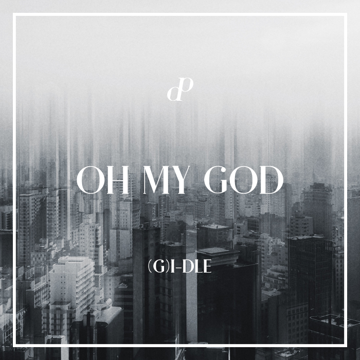 G)I-DLE – Oh My God – DooPiano