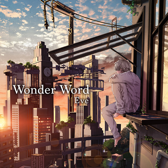 Wonder Word｜DISCOGRAPHY｜Eve - OFFICIAL SITE
