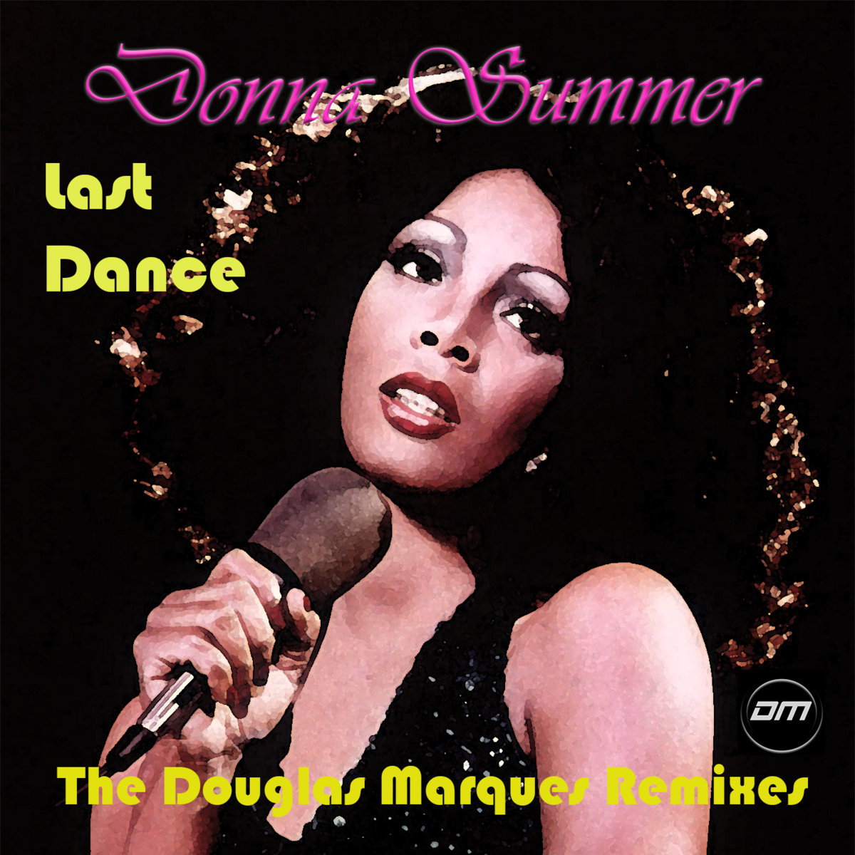 Donna Summer - Last Dance (The Douglas Marques Remixes) | Donna