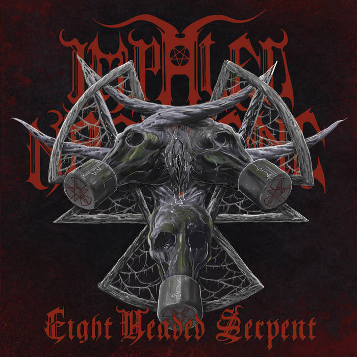 Eight Headed Serpent | IMPALED NAZARENE | Osmose Productions