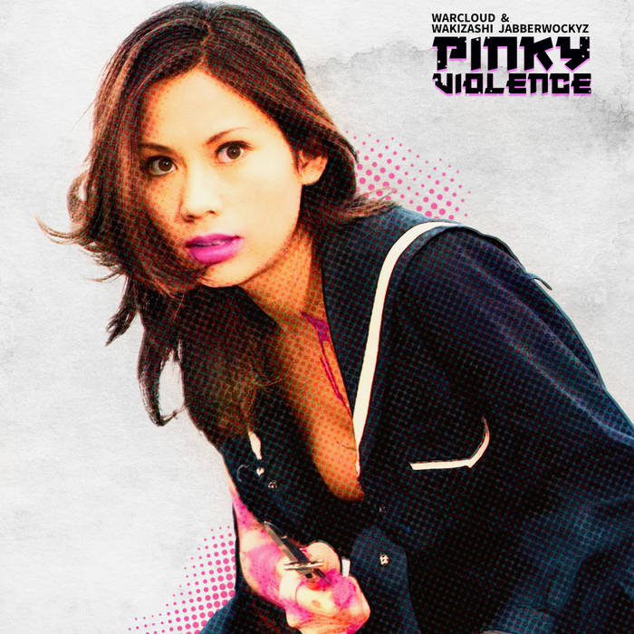 Pinky Violence | Warcloud & Wakizashi Jabberwockyz | OMEGAH RED