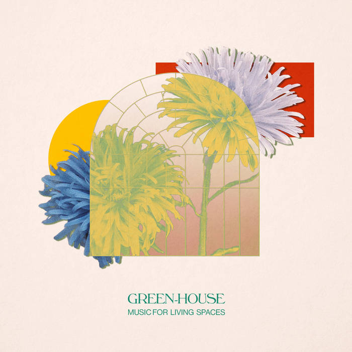 Music for Living Spaces | Green-House