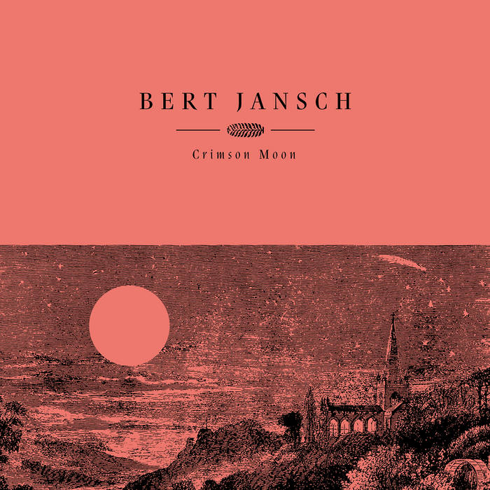 Crimson Moon | Bert Jansch