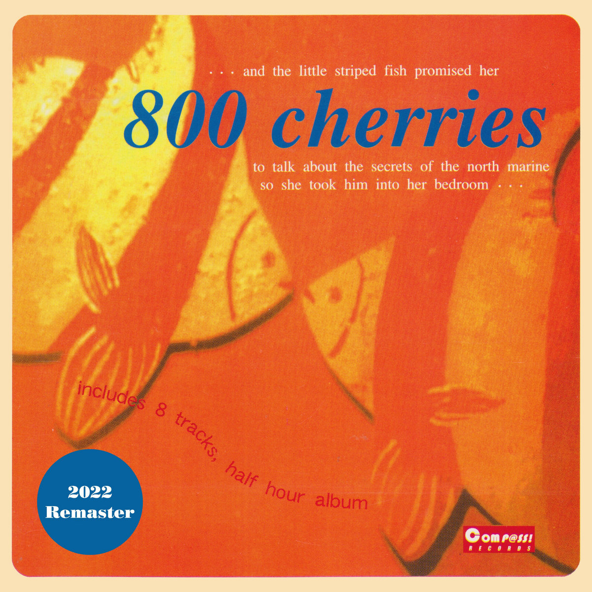 800 cherries (2022 Remaster) | 800 cherries | KiliKiliVilla