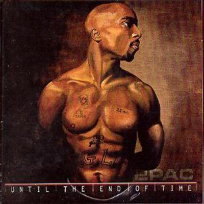 Until the End of Time - 2Pac [CD] – Golden Discs
