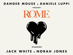 Danger Mouse & Daniele Luppi present ROME – Highlife Records